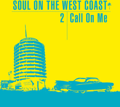 Various Artists - Soul On The West Coast 2: Call On Me (2 CD)