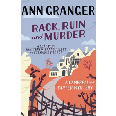 Rack, Ruin And Murder (Campbell & Carter Mystery 2) - Campbell And Carter - Ann Granger