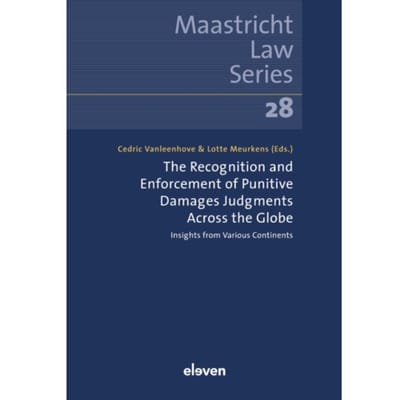 The Recognition And Enforcement Of Punitive Damages Judgments Across The Globe - Maastricht