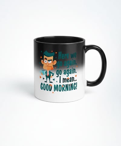 Here We Go Again" Magische Koffiemok - Zwarte Magic Mug