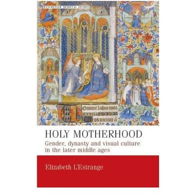 Holy Motherhood - Elizabeth L'Estrange