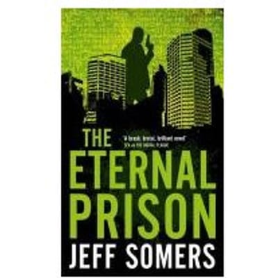 The Eternal Prison - Jeff Somers