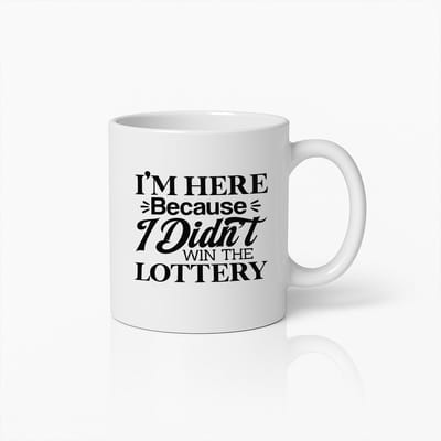 Grappige Loterij Quote Mok 330 ml – Humoristische Koffiebeker voor Loterijfans – Perfect Cadeau voor Vrienden en Familie