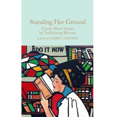 Standing Her Ground - Macmillan Collector's Library
