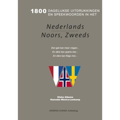 1800 Dagelijkse Uitdrukkingen In Het Nederlands Noors Zweeds - Hinka Alkema