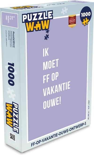Puzzel Quotes - Ik moet ff op vakantie ouwe! - Paars - Legpuzzel - Puzzel 1000 stukjes volwassenen