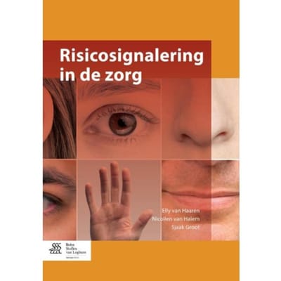 Risicosignalering In De Zorg - Elly van Haaren