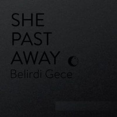 LP Plaat SHE PAST AWAY - Belirdi Gece FP0086 Fabrika Records 2022 Griekenland Dans & Electronica
