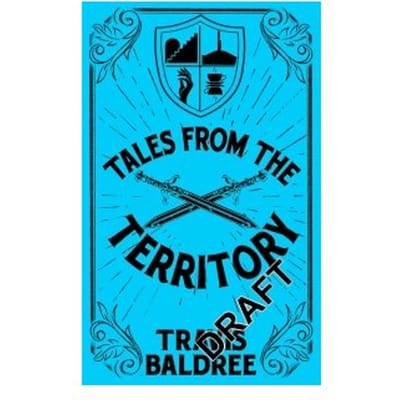 Tales From The Territory - Travis Baldree