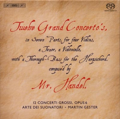 Arte Dei Suonatori, Martin Gester - Händel: Twelve Grand Concerto's (3 SACD)