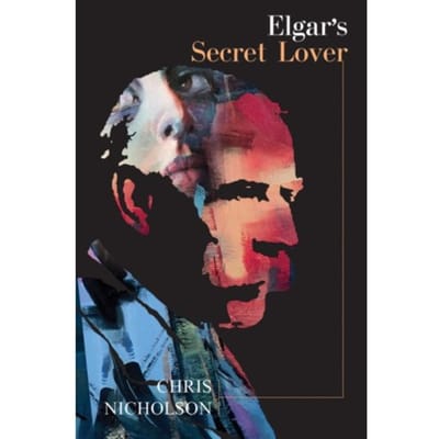 Elgar's Secret Lover - Nicholson, Chris