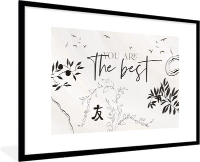 Fotolijst incl. Poster - Quotes - Spreuken - You are the best - Vrienden - 120x80 cm - Posterlijst