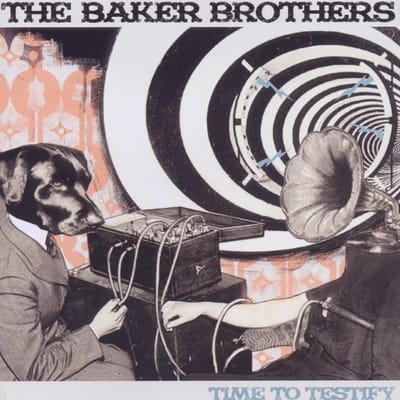 The Baker Brothers - Time To Testify (CD)