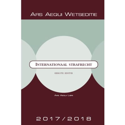 Internationaal Strafrecht 2017/2018 - Ars Aequi Wetseditie - Ars Aequi Libri