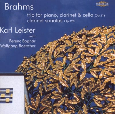 Karl Leister, Ferenc Bognár, Wolfgang Boettcher - Brahms: Clarinet Trio, Op. 114 | Clarinet Sonatas, Op. 120 (CD)