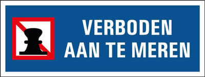 Verboden aan te meren bord, kunststof 280 x 105 mm