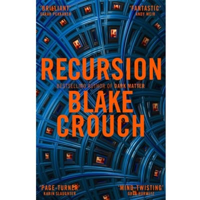 Recursion - Blake Crouch