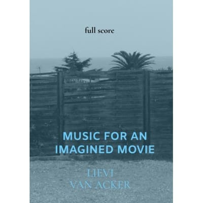 Music For An Imagined Movie - Lievi Van Acker
