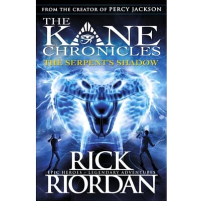 The Kane Chronicles: The Serpent's Shadow - Rick Riordan