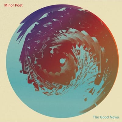 Minor Poet - The Good News (LP) (Coloured Vinyl) ( Limited Edition)