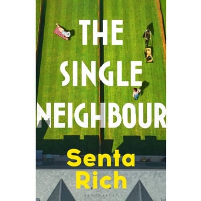 The Single Neighbour by Senta Rich Hardcover Boek 9781526650641