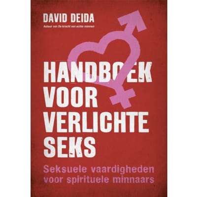 Handboek Voor Verlichte Seks - David Deida