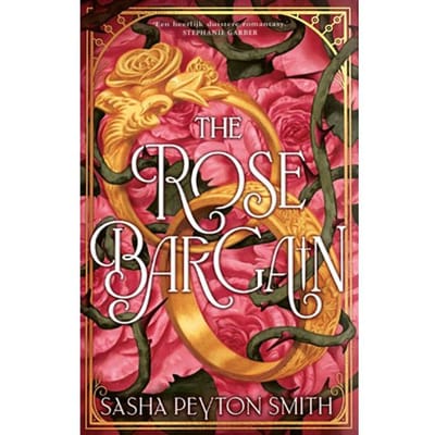 The Rose Bargain - Sasha Peyton Smith
