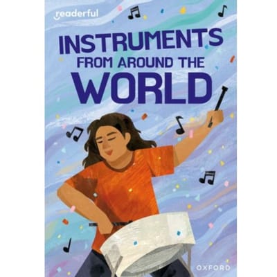 Readerful Rise: Oxford Reading Level 11: Instruments From Around The World - Readerful Rise - Holder, Nathan