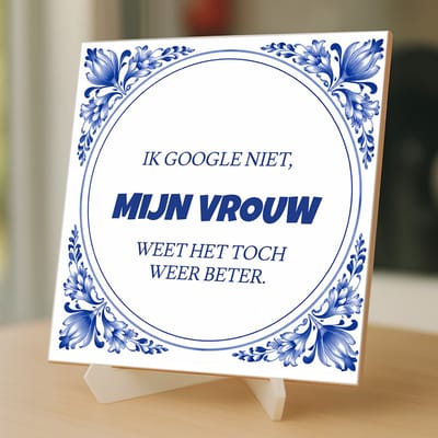 Tegeltjes met tekst - Google mijn vrouw - 15 x 15 cm– inclusief gratis transparante ezelhouder – Kleurmedia