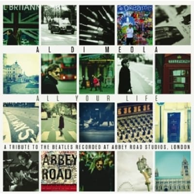 All Your Life: A Tribute To The Beatles - Al Di Meola
