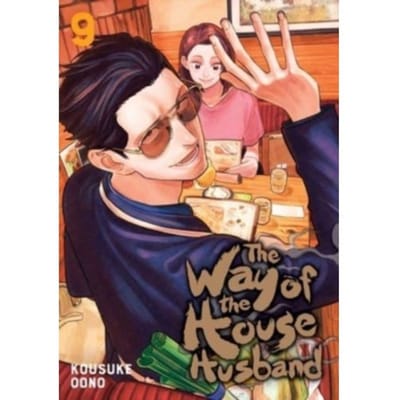 The Way Of The Househusband, Vol. 9 - The Way Of The Househusband - Kousuke Oono