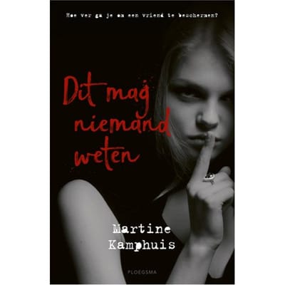 Dit Mag Niemand Weten - Martine Kamphuis