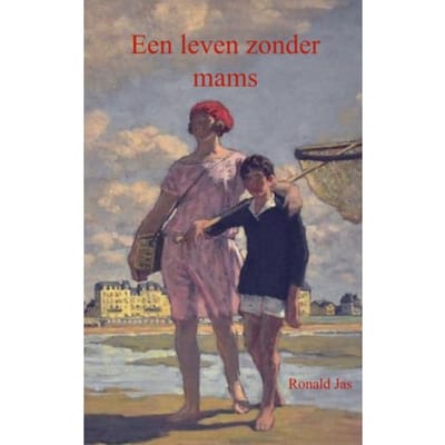 Een Leven Zonder Mams - Ronald Jas