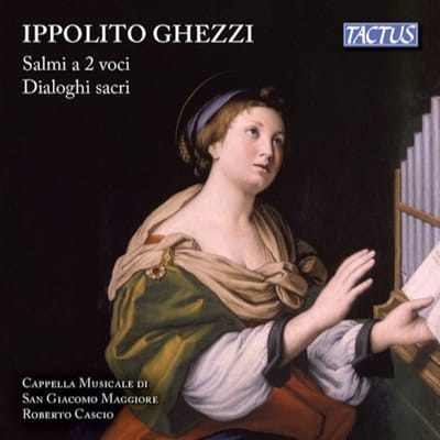 Cappella Musicale di San Giacomo Maggiore In Bologna, Roberto Cascio - Ghezzi: Salmi A Due Voci - Dialogi Sagri (2 CD)