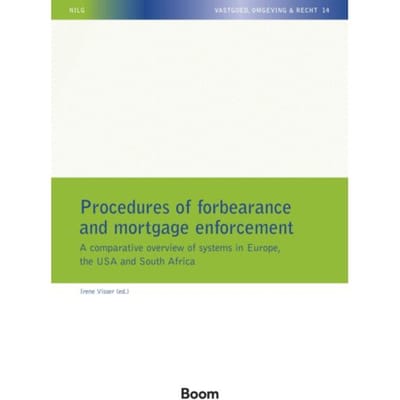 Procedures Of Forbearance And Mortgage Enforcement - Nilg - Vastgoed, Omgeving En Recht - Irene Visser
