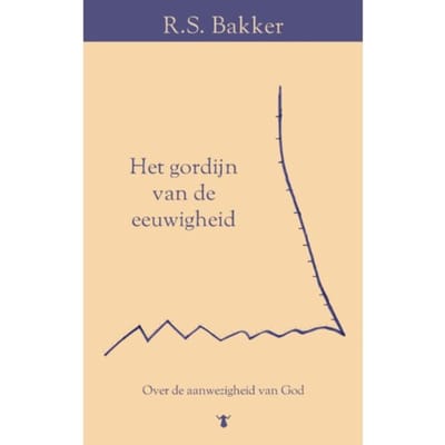Het Gordijn Van De Eeuwigheid - Ruben Bakker