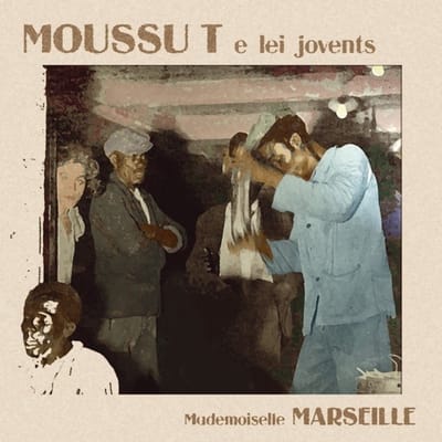 Moussu T E Lei Jovents - Mademoiselle Marseille (LP)
