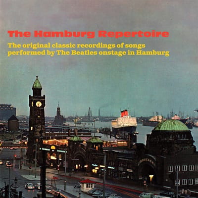 The Hamburg Repertoire (The Original Classic Recordings Of Songs Performed By The Beatles - V/a (various Artists)