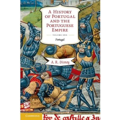 A History Of Portugal And The Portuguese Empire - A History Of Portugal And The Portuguese Empire 2 - A. R. (La Trobe University Disne