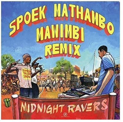 Midnight Ravers - Spoek Mathambo Mawimbi Remix (LP)