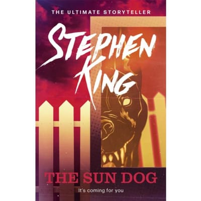 The Sun Dog - Four Past Midnight - Stephen King