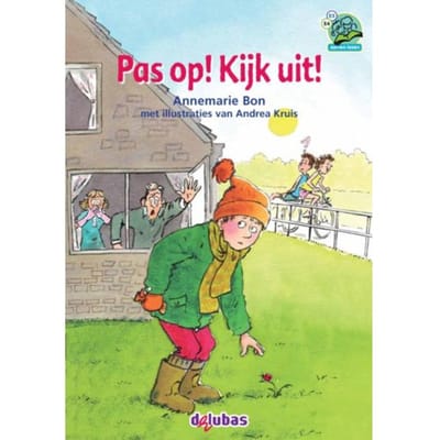 Pas Op! Kijk Uit! - Samenleesboeken - Annemarie Bon