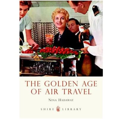 The Golden Age Of Air Travel - Nina Hadaway