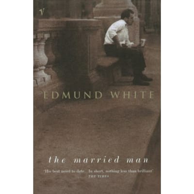 The Married Man - Edmund White