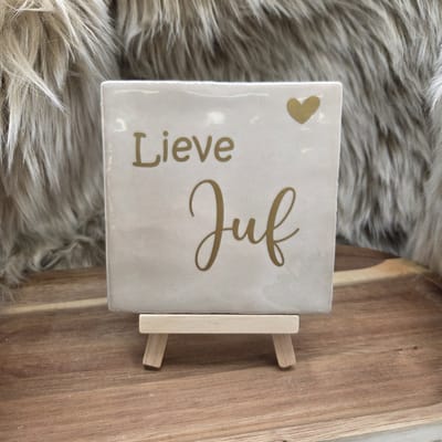 Robuust Wenstegeltje Lieve Juf – Cadeau Juffendag – Afscheid Juf – Bedankje – Trendy – Woondecoratie – Cadeautje - Incl hout standaard
