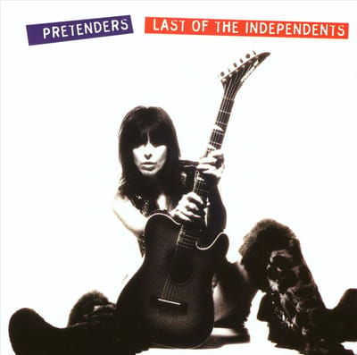 Last Of The Independents - Pretenders