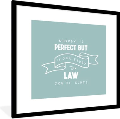 Fotolijst incl. Poster - Law - Studenten - Rechten - Quotes - 40x40 cm - Posterlijst