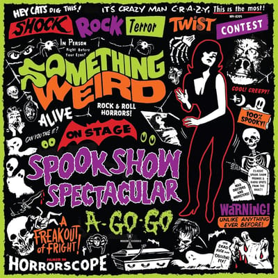 Spook Show Spectacular A-Go-Go - Something Weird