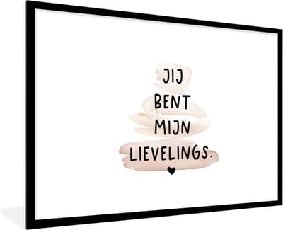 Fotolijst incl. Poster - Quotes - Spreuken - Relatie - Jij bent mijn lievelings - 120x80 cm - Posterlijst