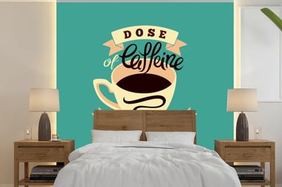 Behang - Fotobehang Koffie - Spreuken - Retro - Dose of caffeine does not hurt - Quotes - Breedte 300 cm x hoogte 300 cm